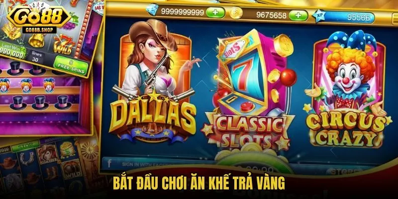 bat-dau-choi-an-khe-tra-vang
