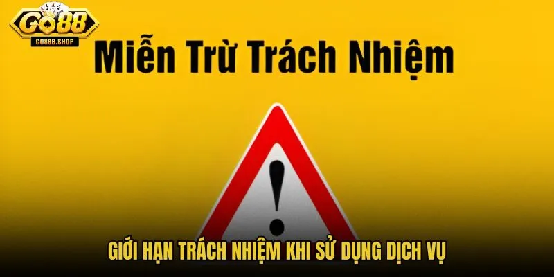 gioi-han-trach-nhiem-khi-su-dung-dich-vu gioi-han-trach-nhiem-khi-su-dung-dich-vu