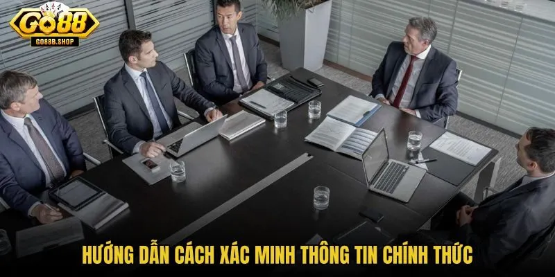 huong-dan-cach-xac-minh-thong-tin-chinh-thuc