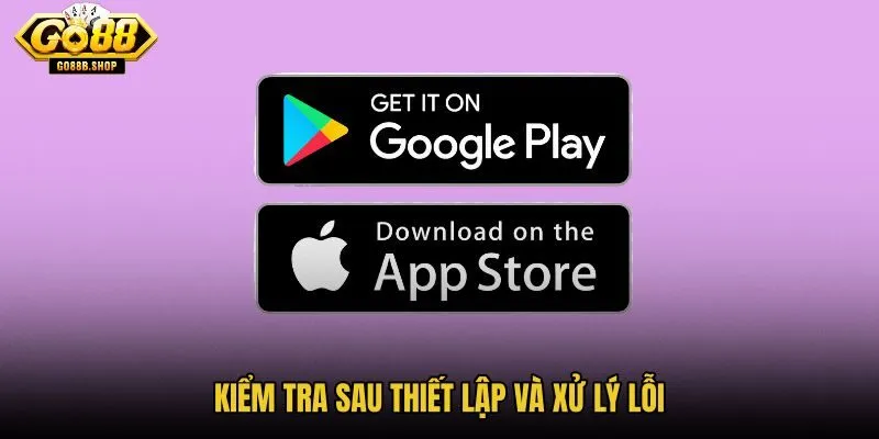 kiem-tra-sau-thiet-lap-va-xu-ly-loi